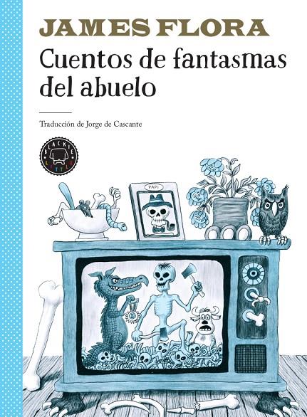 Cuentos de fantasmas del abuelo | 9788417552732 | Flora, James | Librería Castillón - Comprar libros online Aragón, Barbastro