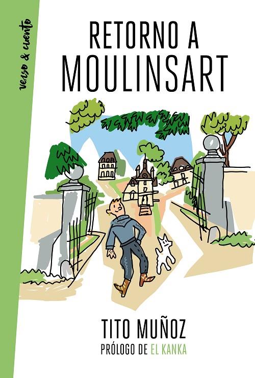 Retorno a Moulinsart | 9788403521476 | Muñoz, Tito | Librería Castillón - Comprar libros online Aragón, Barbastro