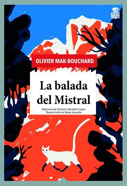 La balada del Mistral | 9788418918131 | Mak-Bouchard, Olivier | Librería Castillón - Comprar libros online Aragón, Barbastro