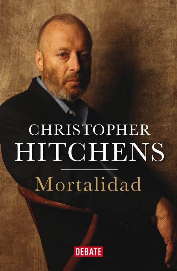 MORTALIDAD | 9788499922188 | HITCHENS, CHRISTOPHER | Librería Castillón - Comprar libros online Aragón, Barbastro