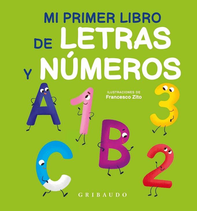 Mi primer libro de letras y números | 9788412394030 | Zito, Francesco | Librería Castillón - Comprar libros online Aragón, Barbastro