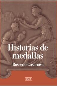 Historias de Medallas | 9788496645509 | Casanova, Rossend | Librería Castillón - Comprar libros online Aragón, Barbastro