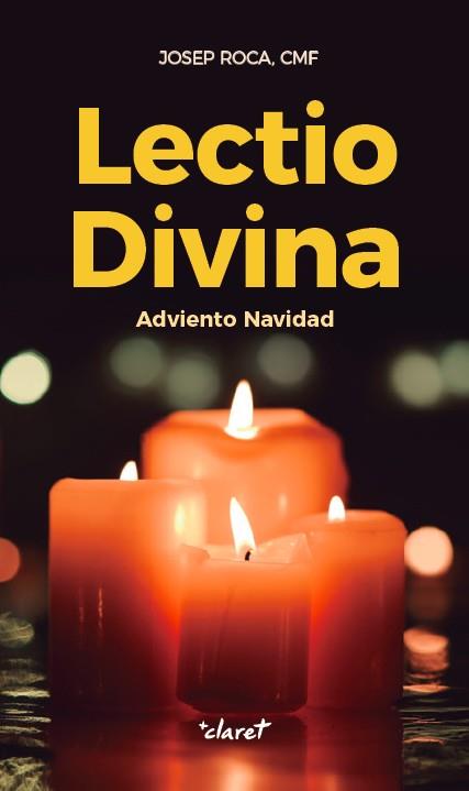 Lectio Divina Adviento-Navidad | 9788491360810 | Roca i Alsina, Josep | Librería Castillón - Comprar libros online Aragón, Barbastro