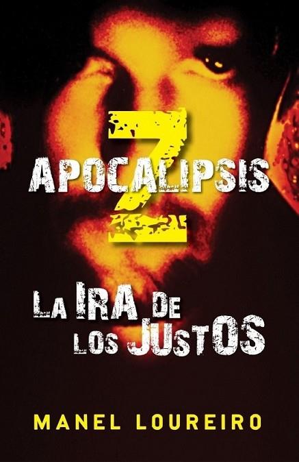 APOCALIPSIS Z : LA IRA DE LOS JUSTOS | 9788401339387 | LOUREIRO, MANEL | Librería Castillón - Comprar libros online Aragón, Barbastro
