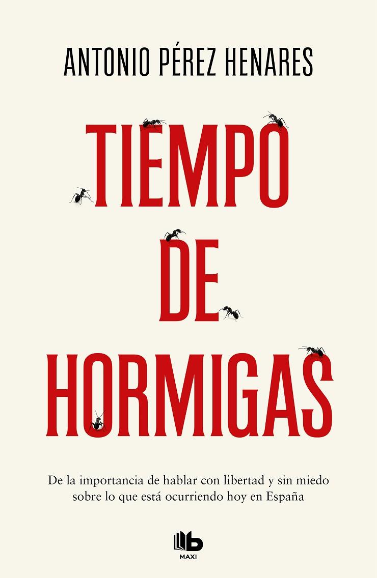 Tiempo de hormigas | 9788413142661 | Pérez Henares, Antonio | Librería Castillón - Comprar libros online Aragón, Barbastro