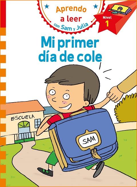 Mi primer día de cole (Aprendo a leer con Sam y Julia) | 9788448853785 | Varios autores, | Librería Castillón - Comprar libros online Aragón, Barbastro