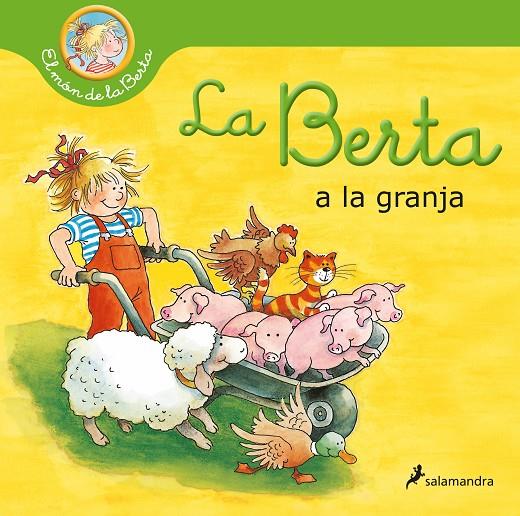 La Berta a la granja (El món de la Berta) | 9788418637278 | SCHNEIDER, LIANE | Librería Castillón - Comprar libros online Aragón, Barbastro