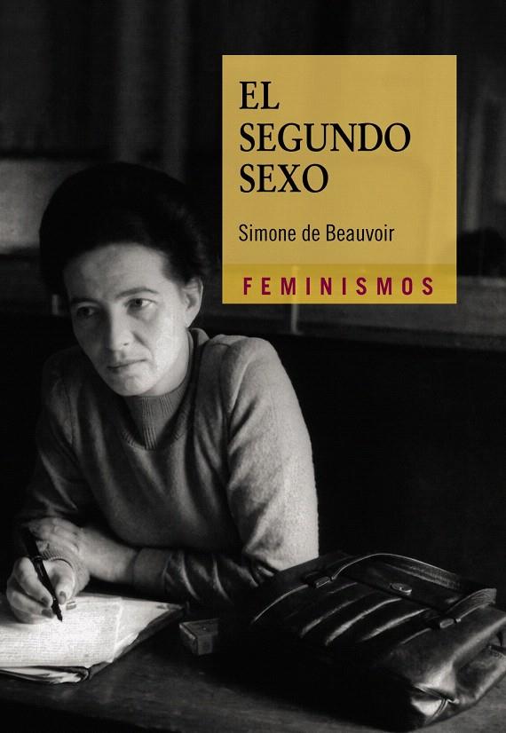 El segundo sexo | 9788437637365 | Beauvoir, Simone de | Librería Castillón - Comprar libros online Aragón, Barbastro