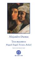 TRES MAESTROS | 9788496974937 | DUMAS, ALEJANDRO | Librería Castillón - Comprar libros online Aragón, Barbastro
