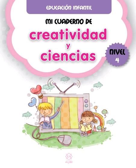 MI CUADERNO DE CREATIVIDAD Y CIENCIAS NIVEL 4 | 9788497008747 | VV.AA. | Librería Castillón - Comprar libros online Aragón, Barbastro