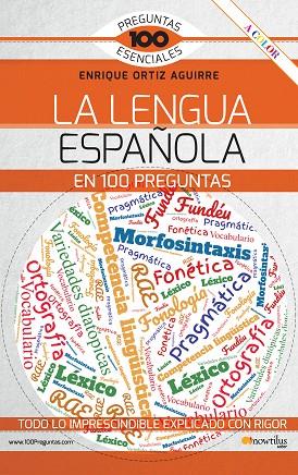 La lengua española en 100 preguntas | 2728295 | Ortiz, Enrique | Librería Castillón - Comprar libros online Aragón, Barbastro