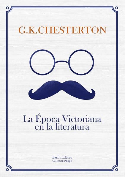 La Época Victoriana en la literatura | 9788494668326 | Chesterton, Gilbert Keith | Librería Castillón - Comprar libros online Aragón, Barbastro