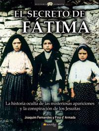 SECRETO DE FATIMA, EL | 9788497633970 | FERNANDEZ, JOAQUIM; D'ARMADA, FINA | Librería Castillón - Comprar libros online Aragón, Barbastro