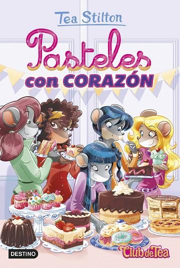 Pasteles con corazón | 9788408207993 | Stilton, Tea | Librería Castillón - Comprar libros online Aragón, Barbastro