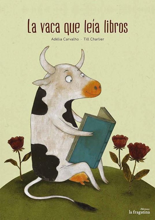 La Vaca que leía libros | 9788416566440 | Carvalho, Adélia | Librería Castillón - Comprar libros online Aragón, Barbastro