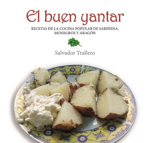 EL BUEN YANTAR | 9788412010435 | TRALLERO ANORO, SALVADOR | Librería Castillón - Comprar libros online Aragón, Barbastro