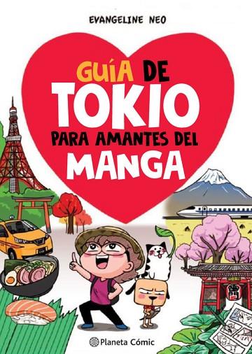 Guía de Tokio para amantes del manga | 9788413418070 | Evangeline Neo | Librería Castillón - Comprar libros online Aragón, Barbastro