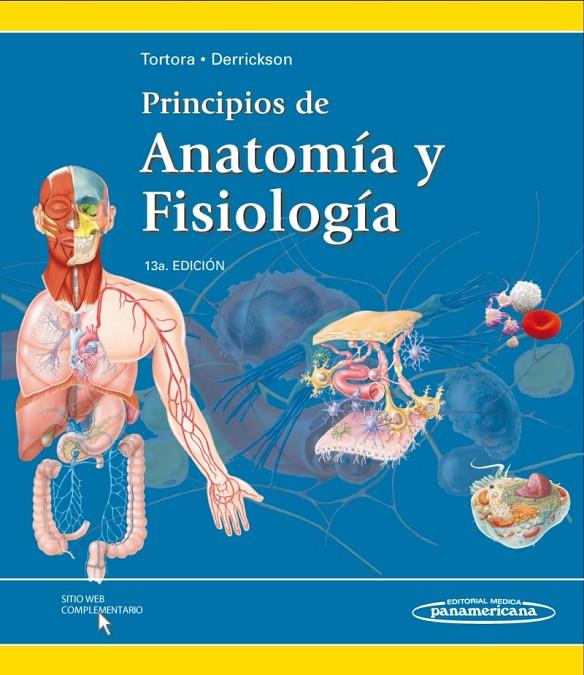 Principios de Anatomía y Fisiología 13ed  | 9786077743781 | Tortora, Gerard | Librería Castillón - Comprar libros online Aragón, Barbastro