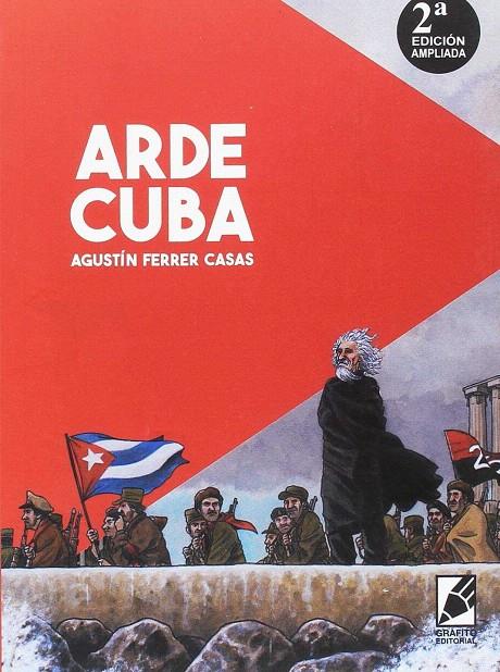 ARDE CUBA | 9788494767043 | FERRER CASAS, AGUSTÍN | Librería Castillón - Comprar libros online Aragón, Barbastro