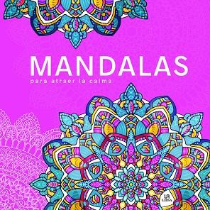 Mandalas para Atraer la Calma | 9788466243049 | Equipo Editorial | Librería Castillón - Comprar libros online Aragón, Barbastro