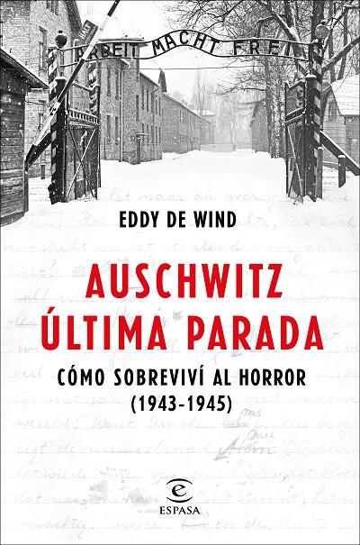 Auschwitz, última parada | 9788467057515 | Eddy de Wind | Librería Castillón - Comprar libros online Aragón, Barbastro