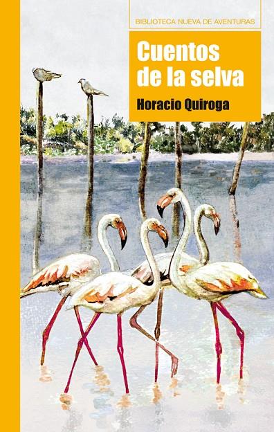 CUENTOS DE LA SELVA | 9788497429009 | QUIROGA, HORACIO | Librería Castillón - Comprar libros online Aragón, Barbastro