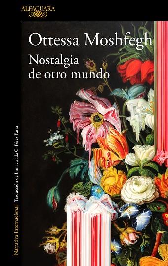 Nostalgia de otro mundo | 9788420439334 | Moshfegh, Ottessa | Librería Castillón - Comprar libros online Aragón, Barbastro
