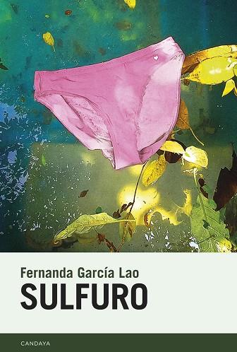 Sulfuro | 9788418504433 | García Lao, Fernanda | Librería Castillón - Comprar libros online Aragón, Barbastro