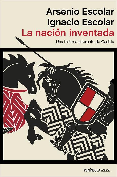 La nación inventada | 9788499429083 | Escolar García, Ignacio/Escolar, Arsenio | Librería Castillón - Comprar libros online Aragón, Barbastro