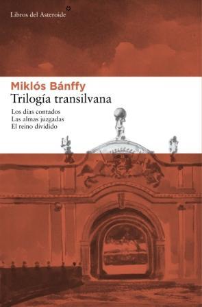 TRILOGÍA TRANSILVANA | 9788492663316 | BÁNFFY, MIKLÓS | Librería Castillón - Comprar libros online Aragón, Barbastro