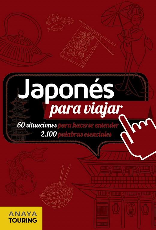 Japonés para viajar | 9788499358697 | Anaya Touring | Librería Castillón - Comprar libros online Aragón, Barbastro