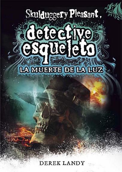 DETECTIVE ESQUELETO 9:LA MUERTE DE LA LU | 9788467590609 | Landy, Derek | Librería Castillón - Comprar libros online Aragón, Barbastro