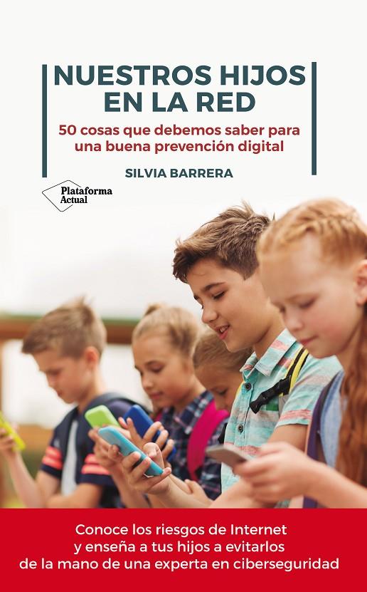 Nuestros hijos en la red | 9788417886028 | Barrera, Silvia | Librería Castillón - Comprar libros online Aragón, Barbastro