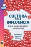 Cultura de la influencia | 9789878303956 | Balmaceda, Tomas / De Paoli, Miriam / Marenco, Juan | Librería Castillón - Comprar libros online Aragón, Barbastro