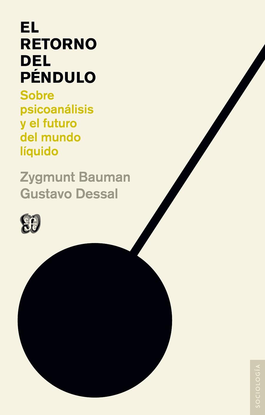 EL RETORNO DEL PENDULO | 9788437507088 | BAUMAN, ZYGMUNT; DESSAL, GUSTAVO | Librería Castillón - Comprar libros online Aragón, Barbastro