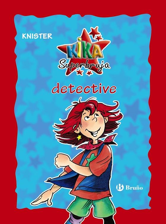 Kika Superbruja, detective (edición especial 20 aniversario) | 9788469624241 | KNISTER | Librería Castillón - Comprar libros online Aragón, Barbastro