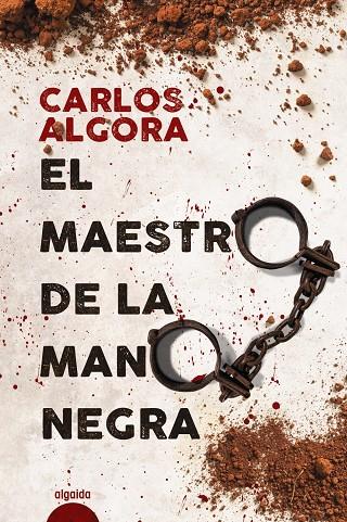 El maestro de la mano negra | 9788491892823 | Algora, Carlos | Librería Castillón - Comprar libros online Aragón, Barbastro