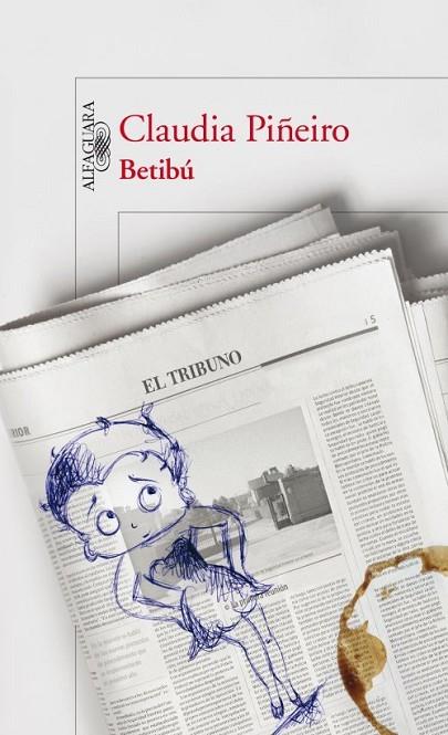 BETIBÚ | 9788420410418 | Claudia Piñeiro | Librería Castillón - Comprar libros online Aragón, Barbastro