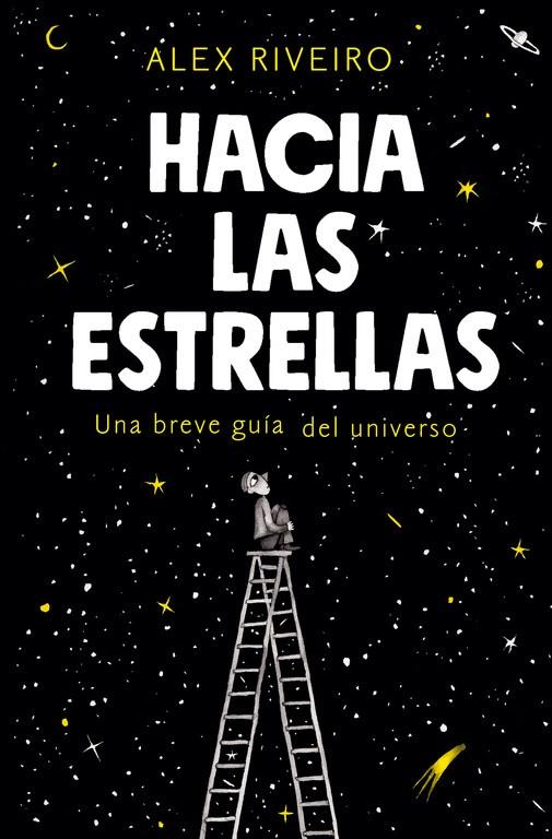 Hacia las estrellas | 9788420434087 | Álex Riveiro | Librería Castillón - Comprar libros online Aragón, Barbastro