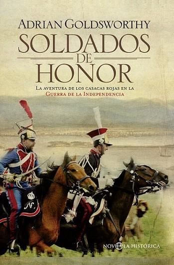 Soldados de honor | 9788499706382 | Goldsworthy, Adrian | Librería Castillón - Comprar libros online Aragón, Barbastro