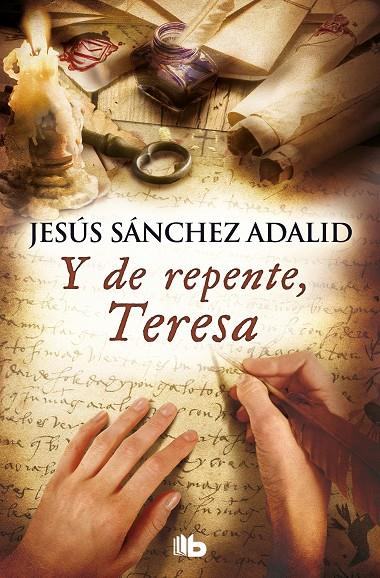 Y DE REPENTE, TERESA | 9788490706893 | SANCHEZ ADALID, JESUS | Librería Castillón - Comprar libros online Aragón, Barbastro