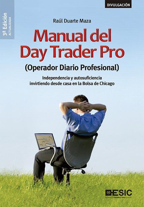 Manual del Day Trader Pro | 9788417914042 | Duarte Maza, Raúl | Librería Castillón - Comprar libros online Aragón, Barbastro