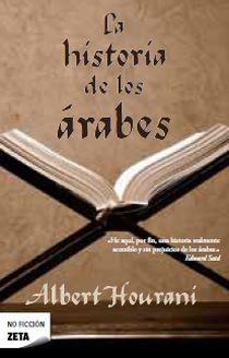 HISTORIA DE LOS ÁRABES, LA | 9788496778771 | HOURANI, ALBERT HABIB | Librería Castillón - Comprar libros online Aragón, Barbastro