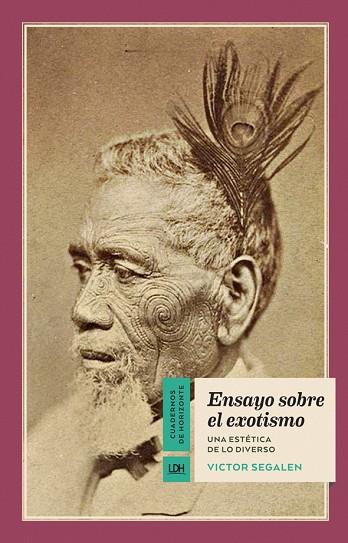 Ensayo sobre el exotismo | 9788415958581 | Segalen, Victor | Librería Castillón - Comprar libros online Aragón, Barbastro