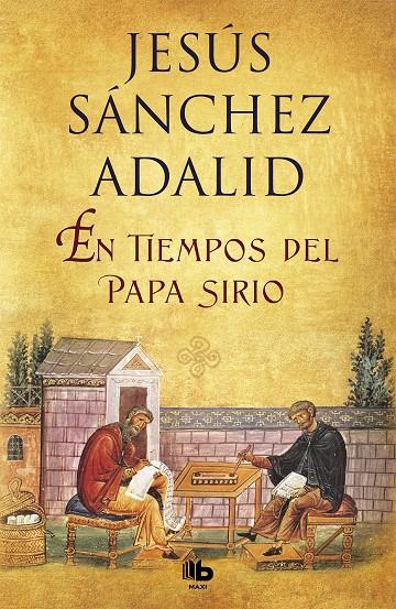 En tiempos del papa sirio | 9788490705018 | Sánchez Adalid, Jesús | Librería Castillón - Comprar libros online Aragón, Barbastro