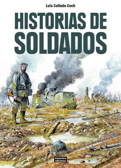 Historias de soldados | 9788494797958 | Collado Coch, Luis | Librería Castillón - Comprar libros online Aragón, Barbastro