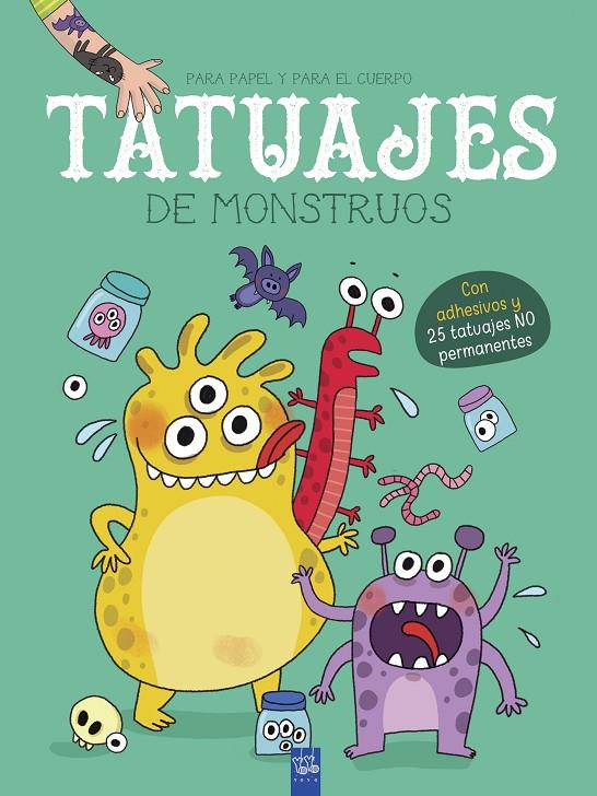 Tatuajes de monstruos | 9788408219163 | YOYO | Librería Castillón - Comprar libros online Aragón, Barbastro