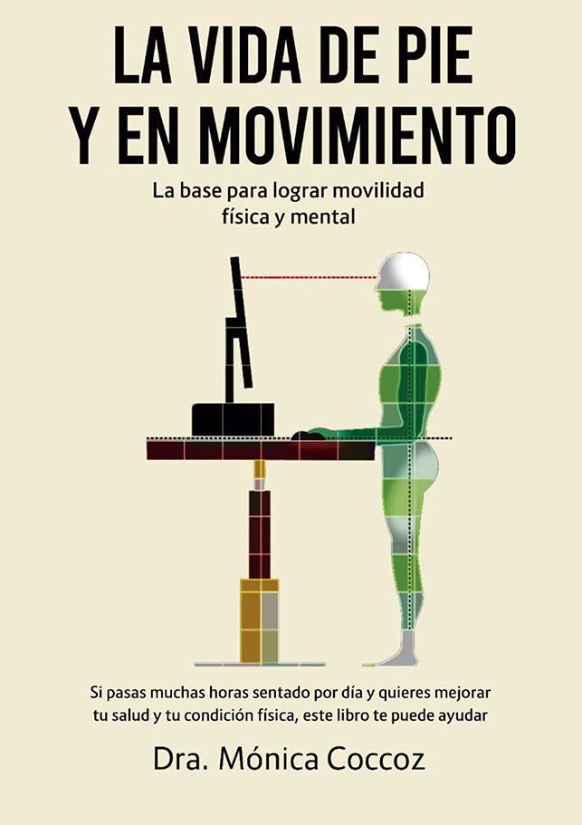 La vida de pie y en movimiento | 9788491116424 | Coccoz, Monica Dra. | Librería Castillón - Comprar libros online Aragón, Barbastro