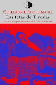 Las Tetas de Tiresias | 9788417231057 | Apollinaire, Guillaume | Librería Castillón - Comprar libros online Aragón, Barbastro