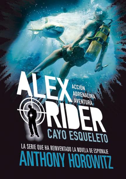 Alex Rider 3. Cayo Esqueleto | 9788424669362 | Horowitz, Anthony | Librería Castillón - Comprar libros online Aragón, Barbastro